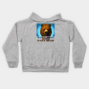 Don't Mess With Papa Bear Kids Hoodie